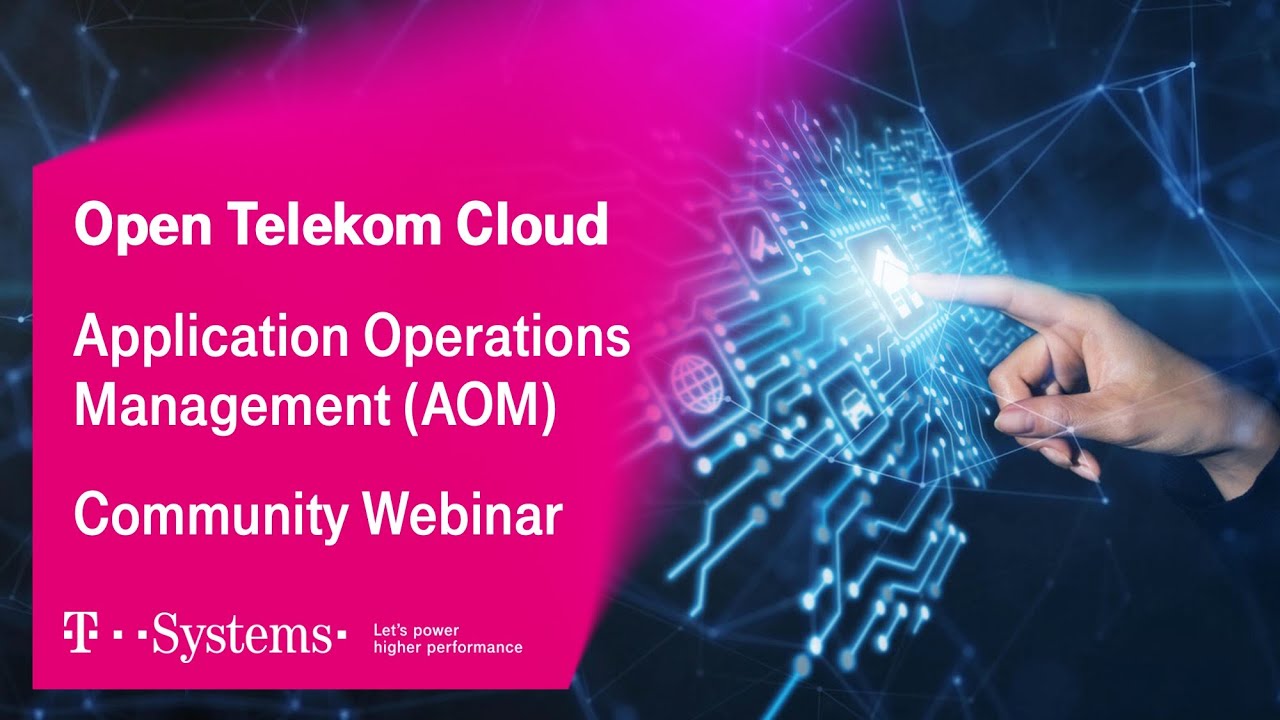 Intro into Application Operations Management (AOM) | T Cloud Public | T-Systems